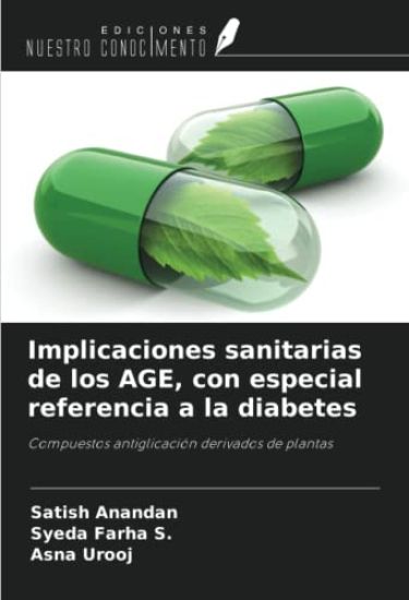 Implicaciones sanitarias de los AGE, con especial referencia a la diabetes
