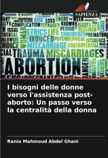I bisogni delle donne verso l'assistenza post-aborto: Un passo verso la centralità della donna
