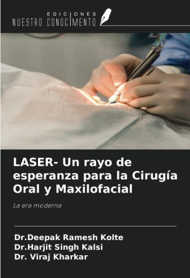 LASER- Un rayo de esperanza para la Cirugía Oral y Maxilofacial