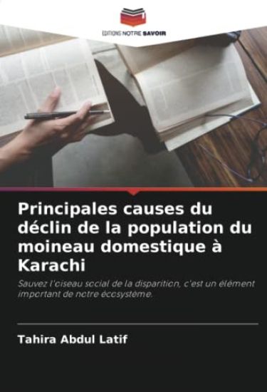 Principales causes du déclin de la population du moineau domestique à Karachi