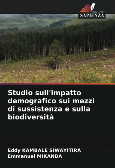 Studio sull'impatto demografico sui mezzi di sussistenza e sulla biodiversità