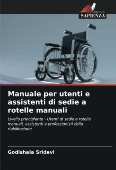 Manuale per utenti e assistenti di sedie a rotelle manuali