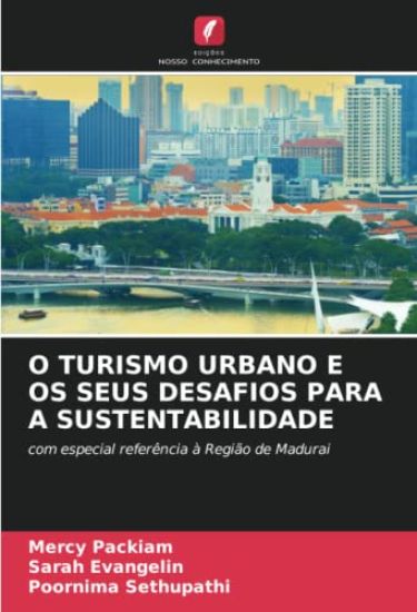 O TURISMO URBANO E OS SEUS DESAFIOS PARA A SUSTENTABILIDADE