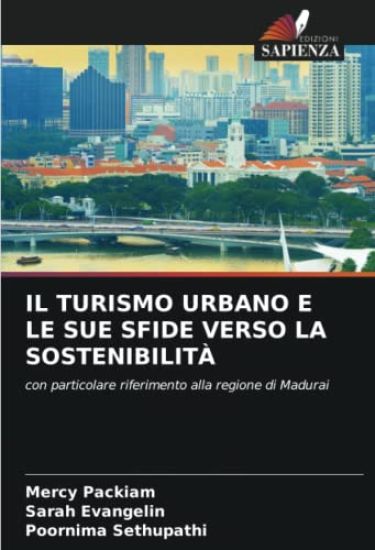 Il Turismo Urbano E Le Sue Sfide Verso La Sostenibilità