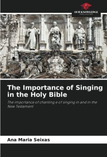 The Importance of Singing in the Holy Bible