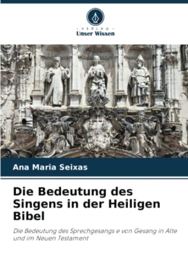 Die Bedeutung des Singens in der Heiligen Bibel