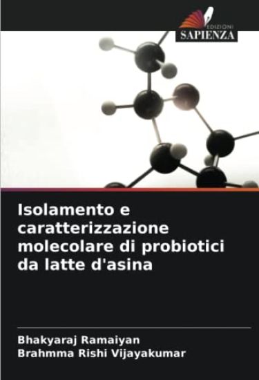 Isolamento e caratterizzazione molecolare di probiotici da latte d'asina