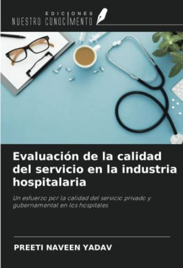 Evaluación de la calidad del servicio en la industria hospitalaria