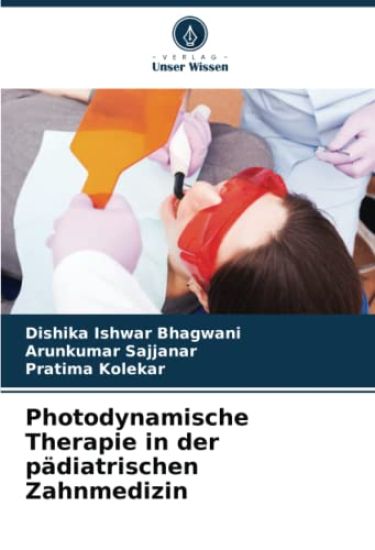 Photodynamische Therapie in der pädiatrischen Zahnmedizin