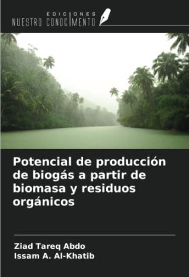 Potencial de producción de biogás a partir de biomasa y residuos orgánicos