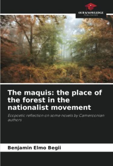 The maquis: the place of the forest in the nationalist movement