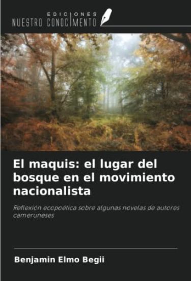 El maquis: el lugar del bosque en el movimiento nacionalista