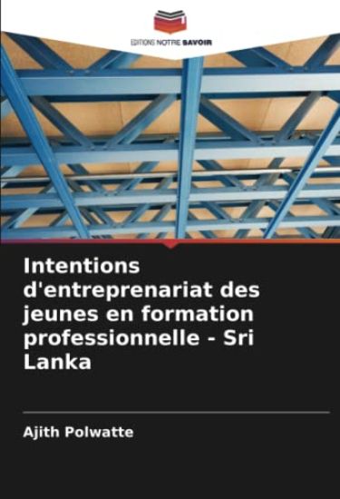 Intentions d'entreprenariat des jeunes en formation professionnelle - Sri Lanka