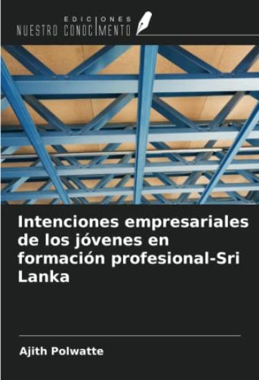 Intenciones empresariales de los jóvenes en formación profesional-Sri Lanka