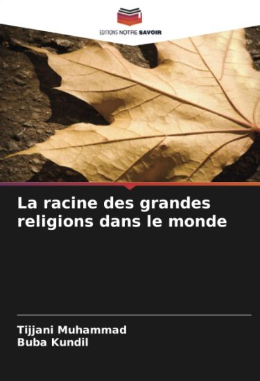 La racine des grandes religions dans le monde