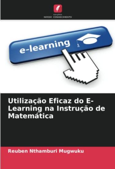 Utilização Eficaz do E-Learning na Instrução de Matemática