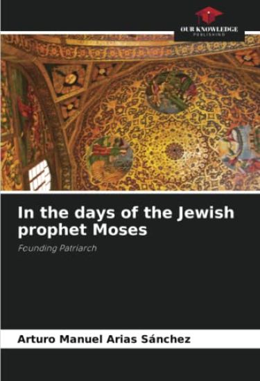 In the days of the Jewish prophet Moses