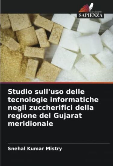 Studio sull'uso delle tecnologie informatiche negli zuccherifici della regione del Gujarat meridionale