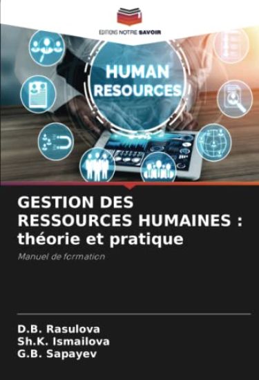 GESTION DES RESSOURCES HUMAINES : théorie et pratique