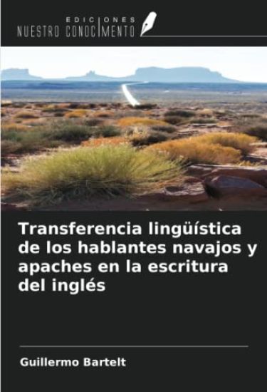 Transferencia lingüística de los hablantes navajos y apaches en la escritura del inglés