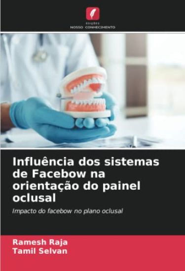 Influência dos sistemas de Facebow na orientação do painel oclusal