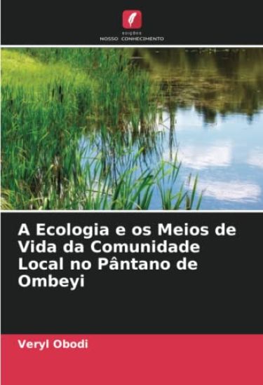 A Ecologia e os Meios de Vida da Comunidade Local no Pântano de Ombeyi