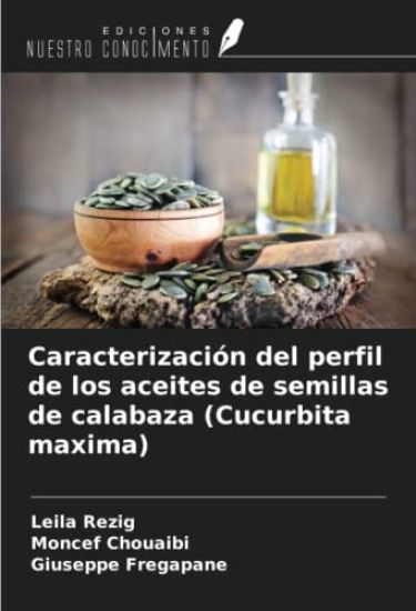 Caracterización del perfil de los aceites de semillas de calabaza (Cucurbita maxima)