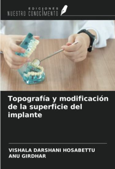Topografía y modificación de la superficie del implante