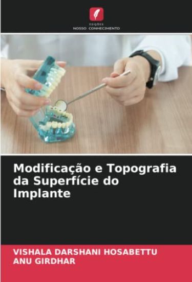 Modificação e Topografia da Superfície do Implante