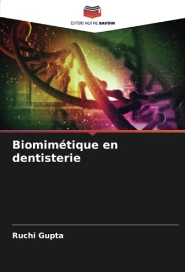 Biomimétique en dentisterie