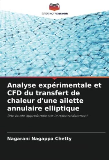 Analyse expérimentale et CFD du transfert de chaleur d'une ailette annulaire elliptique