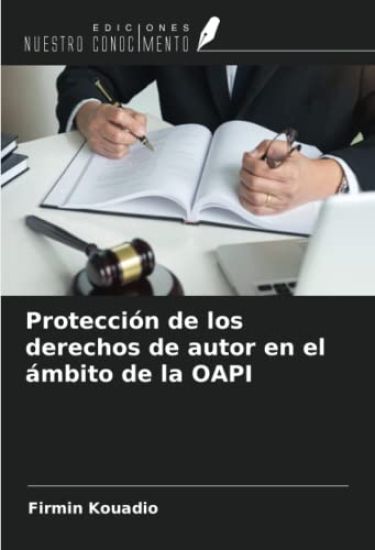 Protección de los derechos de autor en el ámbito de la OAPI