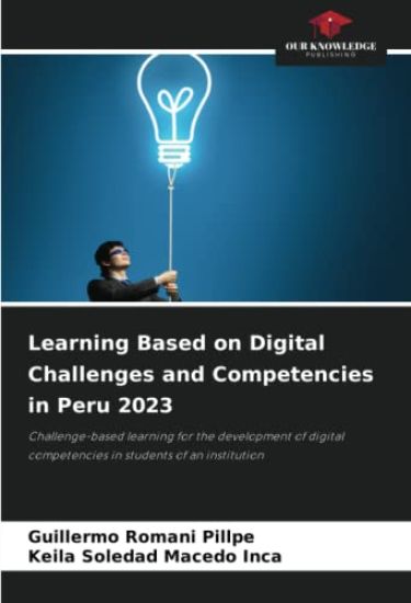 Learning Based on Digital Challenges and Competencies in Peru 2023