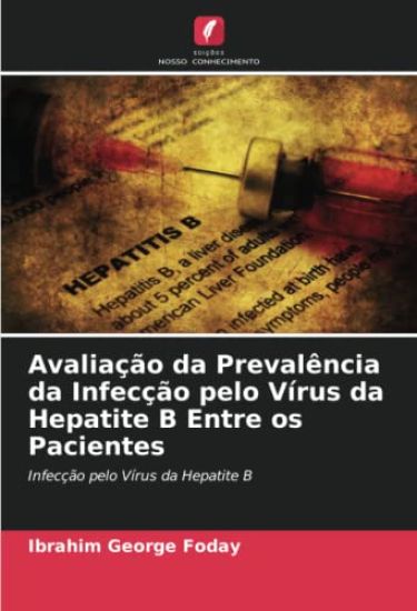Avaliação da Prevalência da Infecção pelo Vírus da Hepatite B Entre os Pacientes