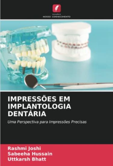 Impressões Em Implantologia Dentária