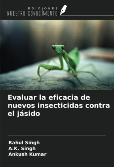 Evaluar la eficacia de nuevos insecticidas contra el jásido