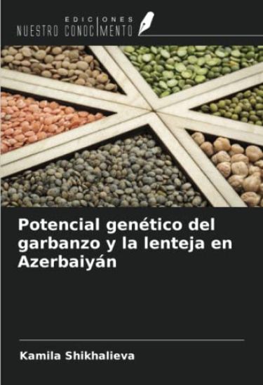 Potencial genético del garbanzo y la lenteja en Azerbaiyán