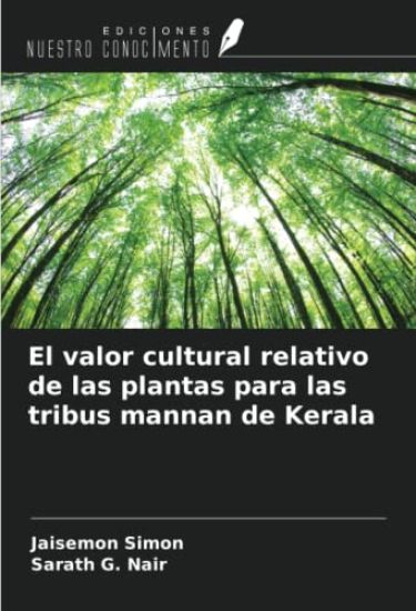 El valor cultural relativo de las plantas para las tribus mannan de Kerala