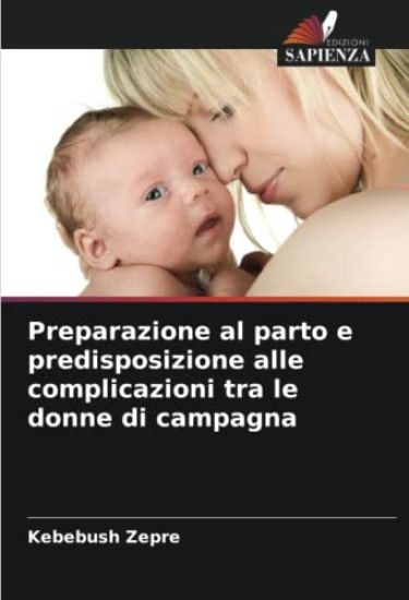 Preparazione al parto e predisposizione alle complicazioni tra le donne di campagna