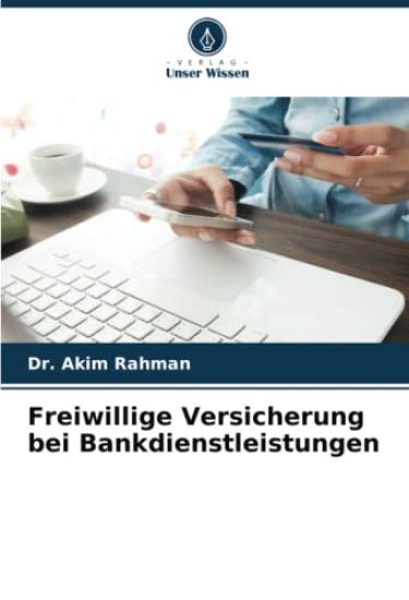 Freiwillige Versicherung bei Bankdienstleistungen