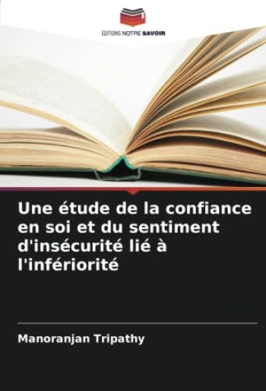 Une étude de la confiance en soi et du sentiment d'insécurité lié à l'infériorité