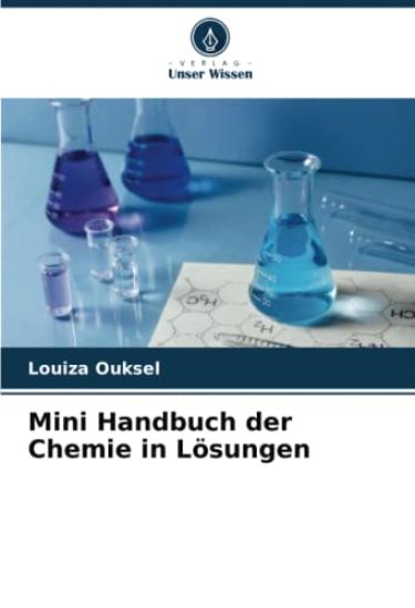 Mini Handbuch der Chemie in Lösungen