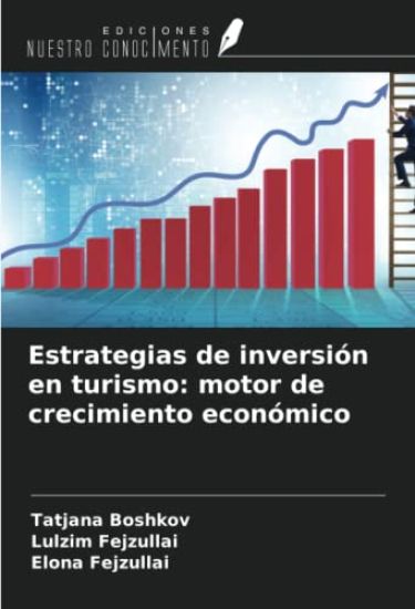 Estrategias de inversión en turismo: motor de crecimiento económico