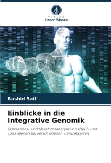 Einblicke in die Integrative Genomik