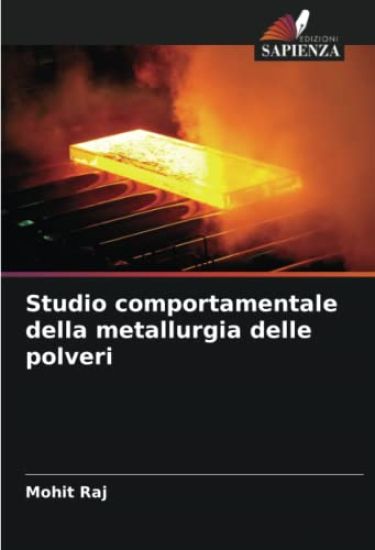 Studio comportamentale della metallurgia delle polveri