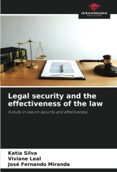 Legal security and the effectiveness of the law