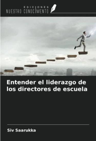 Entender el liderazgo de los directores de escuela