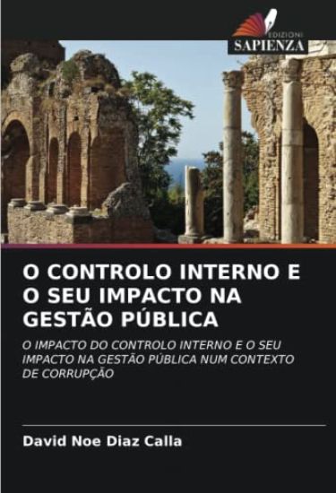 O Controlo Interno E O Seu Impacto Na Gestão Pública