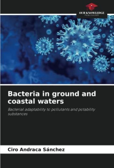 Bacteria in ground and coastal waters