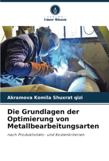 Die Grundlagen der Optimierung von Metallbearbeitungsarten